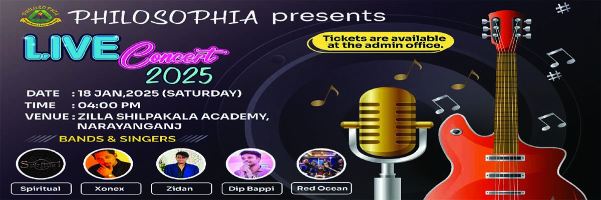  Philosophia presents Live Concert-25.......Venue : Zilla Shilpakala Academy, Narayanganj.